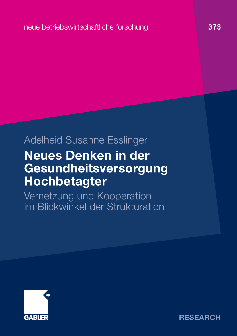 Neues Denken in der Gesundheitsversorgung Hochbetagter - Adelheid Susanne Esslinger - E-Book