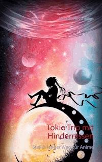 Tokio Trip mit Hindernissen - Juliane Rassmann - E-Book