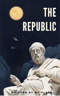 The Republic - Plato - E-Book