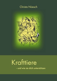 Krafttiere - Christa Nüesch - E-Book