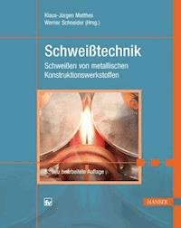 Schweißtechnik -  - E-Book