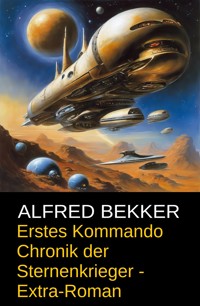Erstes Kommando - Alfred Bekker - E-Book