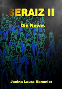 Seraiz 2 - Janina Laura Kemmler - E-Book