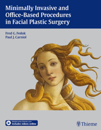 Minimally Invasive and Office-Based Procedures in Facial Plastic Surgery - - E-Book