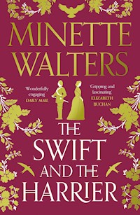 The Swift and the Harrier - Minette Walters - E-Book