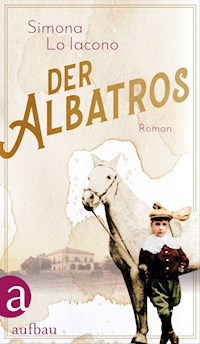 Der Albatros - Simona Lo Iacono - E-Book