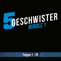 5 Geschwister Bundle 1: Folgen 1-10 - 5 Geschwister - Hörbuch