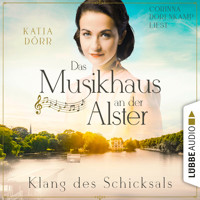 Klang des Schicksals - Das Musikhaus an der Alster, Teil 3 (Ungekürzt) - Katja Dörr - Hörbuch