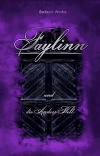 Faylinn und die Anders-Welt - Stefanie Worbs - E-Book