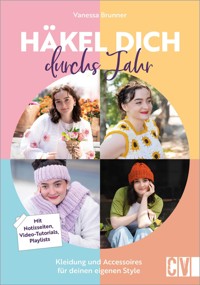 Häkel dich durchs Jahr - Vanessa Brunner - E-Book