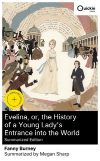 Evelina, or, the History of a Young Lady's Entrance into the World (Summarized Edition) - Fanny Burney - E-Book