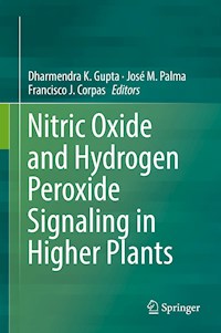 Nitric Oxide and Hydrogen Peroxide Signaling in Higher Plants -  - E-Book