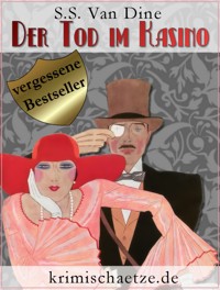 Der Tod im Kasino - S. S. Van Dine - E-Book