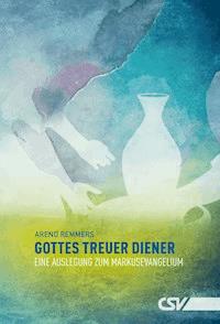 Gottes treuer Diener - Arend Remmers - E-Book
