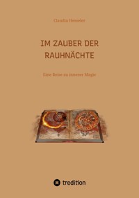 Im Zauber der Rauhnächte - Claudia Hesseler - E-Book