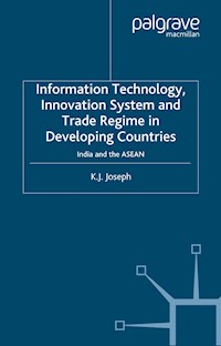Information Technology, Innovation System and Trade Regime in Developing Countries - K. Joseph - E-Book