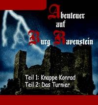 Abenteuer auf Burg Ravenstein - Thomas Meinen - E-Book