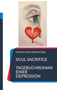Soul Sacrifice - Christian Alois Kolbenschlag - E-Book