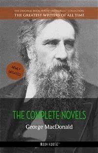 George MacDonald: The Complete Novels - George MacDonald - E-Book