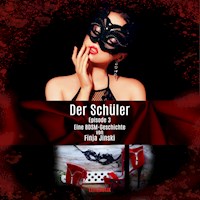 Der Schüler - Episode 3 - Finja Jinski - Hörbuch