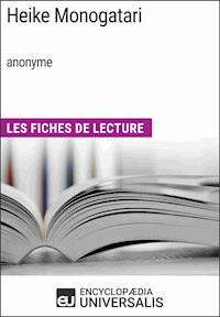 Heike Monogatari (anonyme) - Encyclopaedia Universalis - E-Book