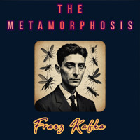 The Metamorphosis - Franz  kafka - Hörbuch