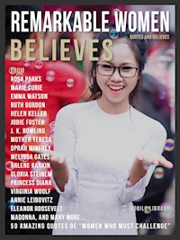 Remarkable Women Quotes And Believes - Mobile Library - E-Book