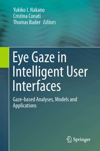 Eye Gaze in Intelligent User Interfaces -  - E-Book