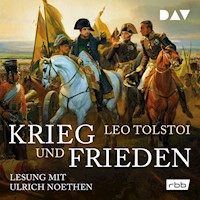 Krieg und Frieden - Leo Nikolajewitsch Tolstoi - Hörbuch