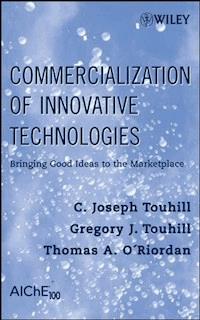 Commercialization of Innovative Technologies - C. Joseph Touhill - E-Book