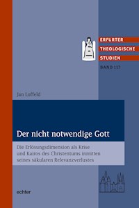 Der nicht notwendige Gott - Jan Loffeld - E-Book