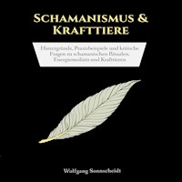 Schamanismus & Krafttiere - Wolfgang Sonnscheidt - Hörbuch