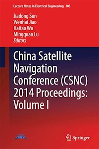 China Satellite Navigation Conference (CSNC) 2014 Proceedings: Volume I - - E-Book
