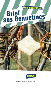 Brief aus Gennetines - Timo Haberbosch - E-Book