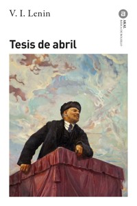 Tesis de abril - Vladimir Ilich Lenin - E-Book
