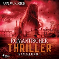 Romantischer Thriller Sammlung 1 - Ann Murdoch - Hörbuch