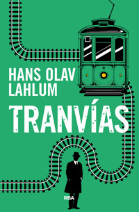 Tranvías - Hans Olav Lahlum - E-Book