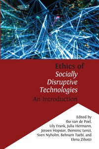 Ethics of Socially Disruptive Technologies - Ibo van de Poel - E-Book