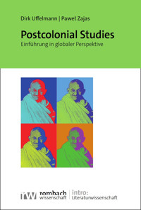 Postcolonial Studies - Dirk Uffelmann - E-Book