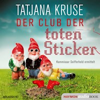 Der Club der toten Sticker - Tatjana Kruse - Hörbuch