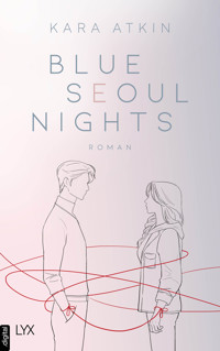 Blue Seoul Nights - Kara Atkin - E-Book