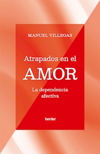 Atrapados en el amor - Manuel Villegas - E-Book
