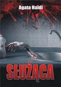 Służąca - Agata Haidi - E-Book