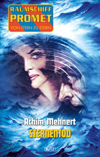 Raumschiff Promet - Von Stern zu Stern 14: Sternentod - Achim Mehnert - E-Book