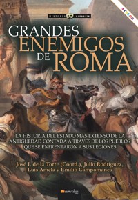 Grandes enemigos de Roma - José Ignacio de la Torre - E-Book