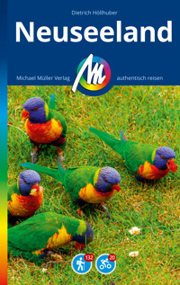 MICHAEL MÜLLER REISEFÜHRER Neuseeland - Dietrich Höllhuber - E-Book