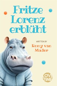 Fritze Lorenz erblüht - Romy van Mader - E-Book