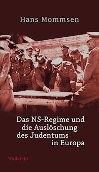 Das NS-Regime und die Auslöschung des Judentums in Europa - Hans Mommsen - E-Book