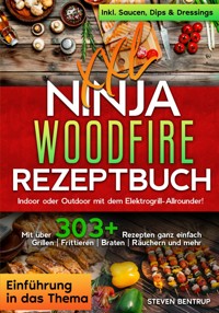 XXL Ninja Woodfire Rezeptbuch - Steven Bentrup - E-Book
