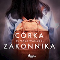 Córka zakonnika - Tomasz Wandzel - Hörbuch